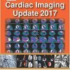 Cardiac Imaging Update 2017 1st Edition