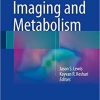 Imaging and Metabolism 1st ed. 2018 Edition