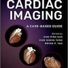 Comparative Cardiac Imaging: A Case-based Guide 1st Edition