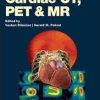 Cardiac CT, PET and MR 3rd Edition