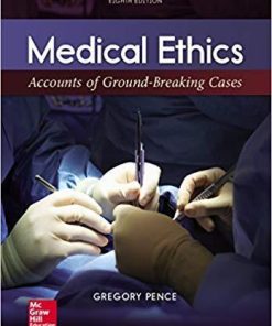 Medical Ethics: Accounts of Ground-Breaking Cases 8th