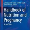 Handbook of Nutrition and Pregnancy (Nutrition and Health) 2nd ed. 2018 Edition