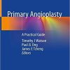 Primary Angioplasty: A Practical Guide