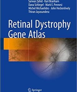 Retinal Dystrophy Gene Atlas 1st ed. 2018 Edition