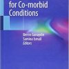 Obstetric Anesthesia for Co-morbid Conditions 1st ed. 2018 Edition