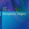 Oncoplastic surgery (Plastic and Reconstructive Surgery) 1st ed. 2018 Edition