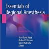 Essentials of Regional Anesthesia 2nd ed. 2018 Edition