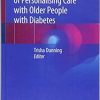 The Art and Science of Personalising Care with Older People with Diabetes 1st ed. 2018 Edition