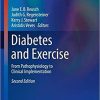 Diabetes and Exercise: From Pathophysiology to Clinical Implementation (Contemporary Diabetes) 2nd ed. 2018 Edition