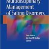 Multidisciplinary Management of Eating Disorders 1st ed. 2018 Edition