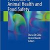 Probiotics and Prebiotics in Animal Health and Food Safety 1st ed. 2018 Edition