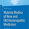 Materia Medica of New and Old Homeopathic Medicines 2nd ed. 2018 Edition