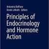 Principles of Endocrinology and Hormone Action 1st ed. 2018 Edition