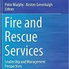 Fire and Rescue Services: Leadership and Management Perspectives 1st ed. 2018 Edition