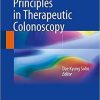 Practice and Principles in Therapeutic Colonoscopy 1st ed. 2018 Edition