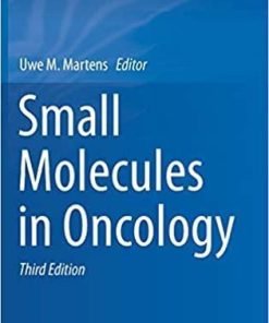 Small Molecules in Oncology (Recent Results in Cancer Research) 3rd ed. 2018 Edition