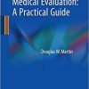 Independent Medical Evaluation: A Practical Guide 1st ed. 2018 Edition