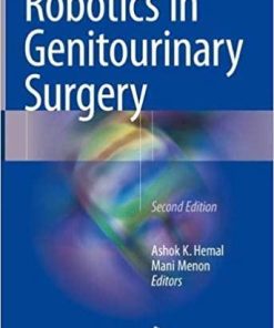 Robotics in Genitourinary Surgery 2nd ed. 2018 Edition