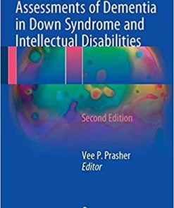 Neuropsychological Assessments of Dementia in Down Syndrome and Intellectual Disabilities 2nd ed. 2018 Edition