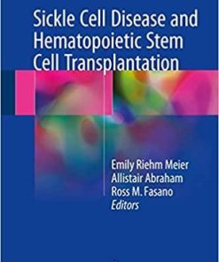 Sickle Cell Disease and Hematopoietic Stem Cell Transplantation 1st ed. 2018 Edition