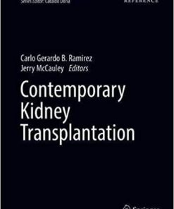 Contemporary Kidney Transplantation (Organ and Tissue Transplantation) 1st ed. 2018 Edition
