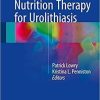Nutrition Therapy for Urolithiasis 1st ed. 2018 Edition