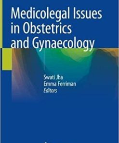 Medicolegal Issues in Obstetrics and Gynaecology 1st ed. 2018 Edition
