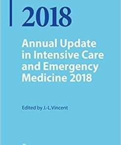 Annual Update in Intensive Care and Emergency Medicine, 2018 1st ed. 2018 Edition