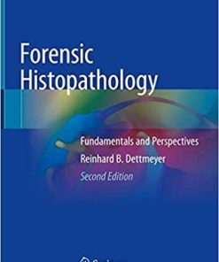 Forensic Histopathology: Fundamentals and Perspectives 2nd ed. 2018 Edition