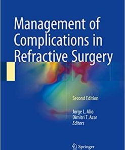 Management of Complications in Refractive Surgery 2nd ed. 2018 Edition