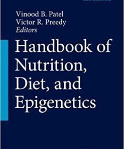 Handbook of Nutrition, Diet, and Epigenetics 1st ed. 2019 Edition