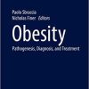 Obesity: Pathogenesis, Diagnosis, and Treatment (Endocrinology) 1st ed. 2019 Edition