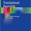 Translational Ayurveda 1st ed. 2019 Edition