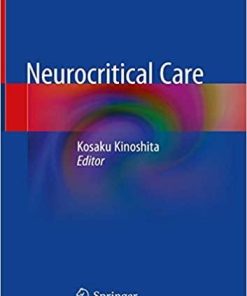 Neurocritical Care 1st ed. 2019 Edition
