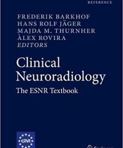 Clinical Neuroradiology: The ESNR Textbook 1st ed. 2019 Edition