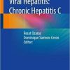 Viral Hepatitis: Chronic Hepatitis C 1st ed. 2019 Edition
