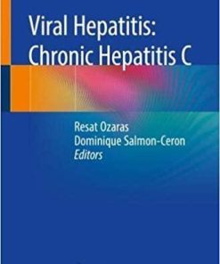 Viral Hepatitis: Chronic Hepatitis C 1st ed. 2019 Edition