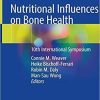 Nutritional Influences on Bone Health: 10th International Symposium 1st ed. 2019 Edition