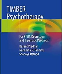 TIMBER Psychotherapy: For PTSD, Depression and Traumatic Psychosis 1st ed. 2019 Edition