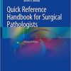 Quick Reference Handbook for Surgical Pathologists 2nd ed. 2019 Edition