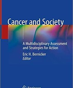Cancer and Society: A Multidisciplinary Assessment and Strategies for Action 1st ed. 2019 Edition