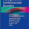 Management of Cerebrovascular Disorders: A Comprehensive, Multidisciplinary Approach 1st ed. 2019 Edition
