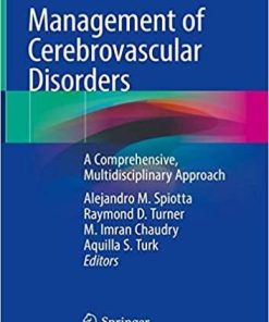 Management of Cerebrovascular Disorders: A Comprehensive, Multidisciplinary Approach 1st ed. 2019 Edition