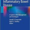 Cancer Screening in Inflammatory Bowel Disease: A Guide to Risk Management and Techniques 1st ed. 2019 Edition