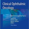 Clinical Ophthalmic Oncology: Eyelid and Conjunctival Tumors 3rd ed. 2019 Edition