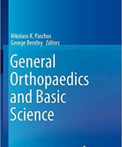 General Orthopaedics and Basic Science (Orthopaedic Study Guide Series) 1st ed. 2019 Edition