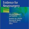 Evidence for Neurosurgery: Effective Procedures and Treatment 1st ed. 2019 Edition