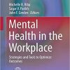 Mental Health in the Workplace: Strategies and Tools to Optimize Outcomes (Integrating Psychiatry and Primary Care) 1st ed. 2019 Edition