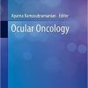 Ocular Oncology (Current Practices in Ophthalmology) 1st ed. 2019 Edition