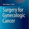 Surgery for Gynecologic Cancer (Comprehensive Gynecology and Obstetrics) 1st ed. 2019 Edition